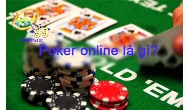 Poker online la gi HR99