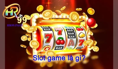 slot game la gi HR99 1